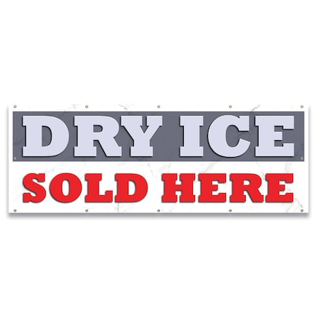 Dry Ice Sold Here Banner Concession Stand Food Truck Single Sided